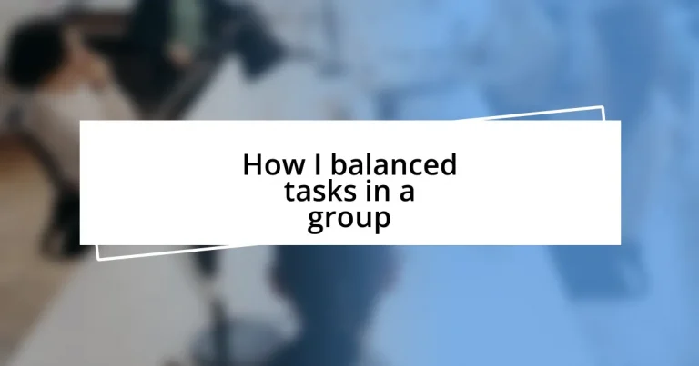 How I balanced tasks in a group