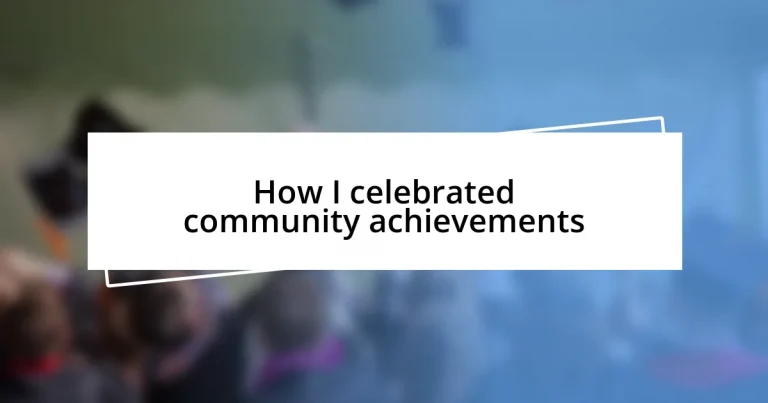 How I celebrated community achievements