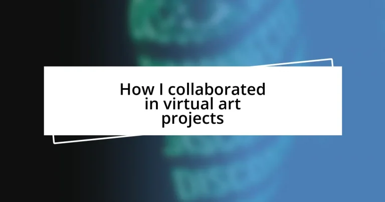 How I collaborated in virtual art projects