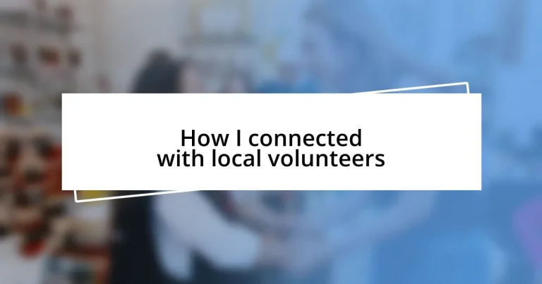 How I connected with local volunteers