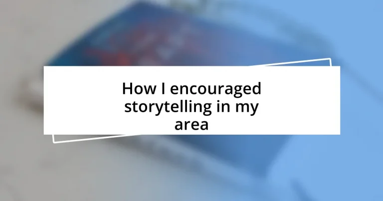 How I encouraged storytelling in my area