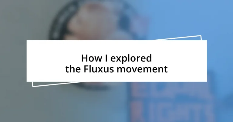 How I explored the Fluxus movement