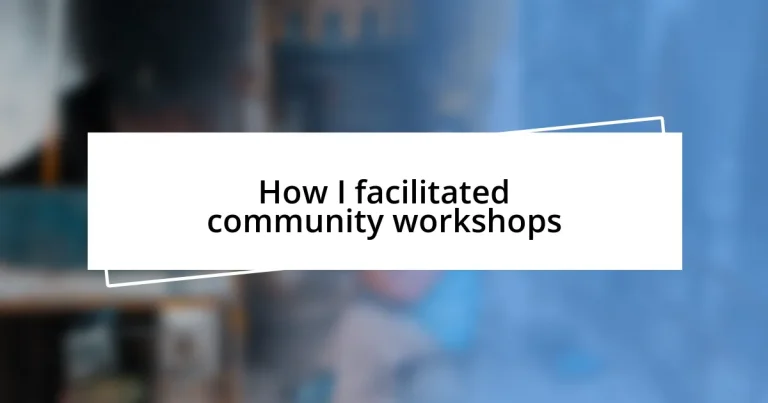 How I facilitated community workshops