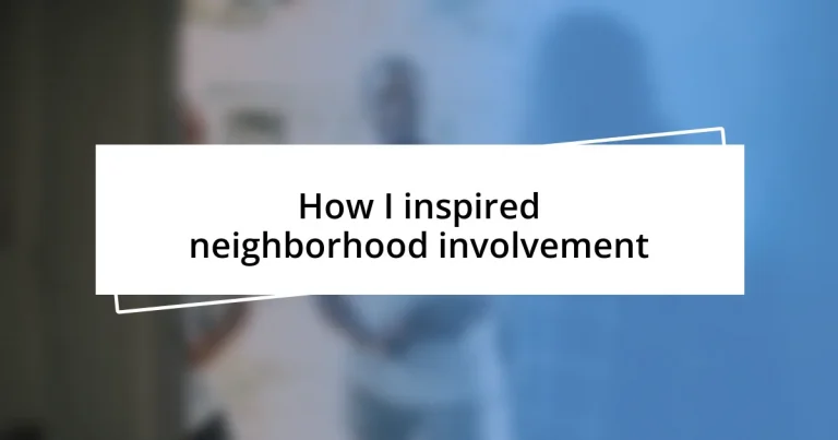 How I inspired neighborhood involvement