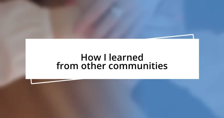 How I learned from other communities