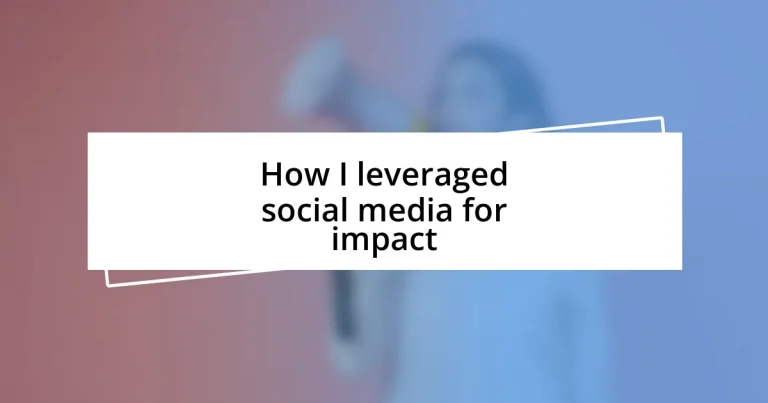 How I leveraged social media for impact