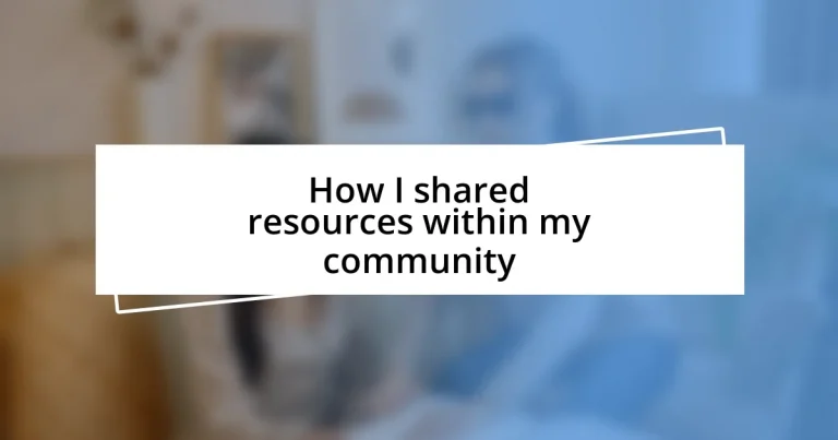 How I shared resources within my community