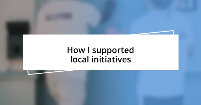 How I supported local initiatives