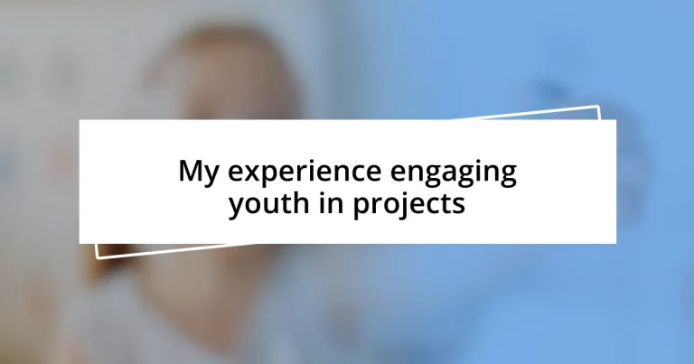 My experience engaging youth in projects