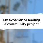 My experience leading a community project