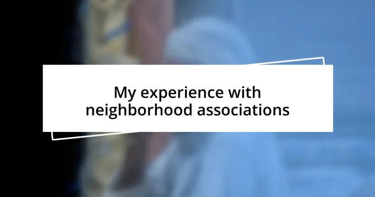 My experience with neighborhood associations