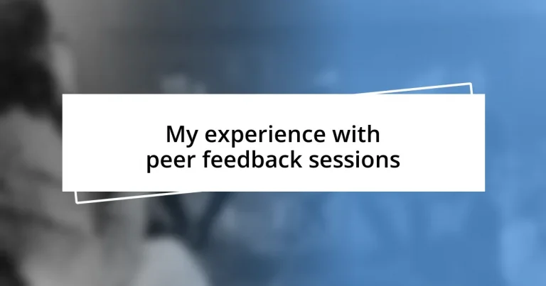 My experience with peer feedback sessions