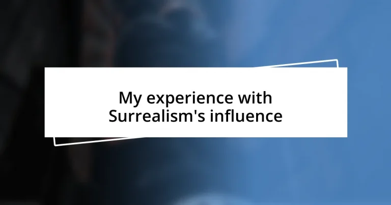 My experience with Surrealism’s influence