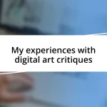 My experiences with digital art critiques