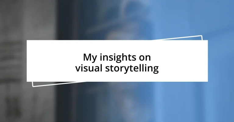 My insights on visual storytelling