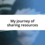 My journey of sharing resources