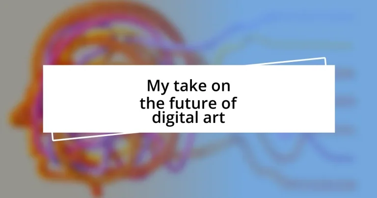 My take on the future of digital art