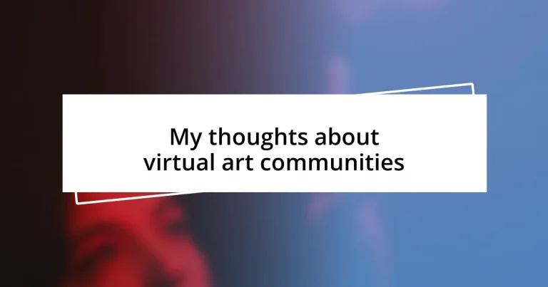 My thoughts about virtual art communities