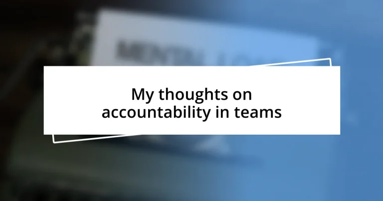 My thoughts on accountability in teams