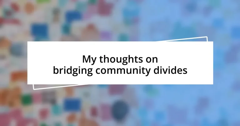 My thoughts on bridging community divides