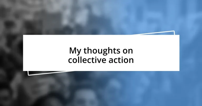 My thoughts on collective action