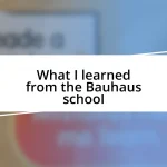 What I learned from the Bauhaus school