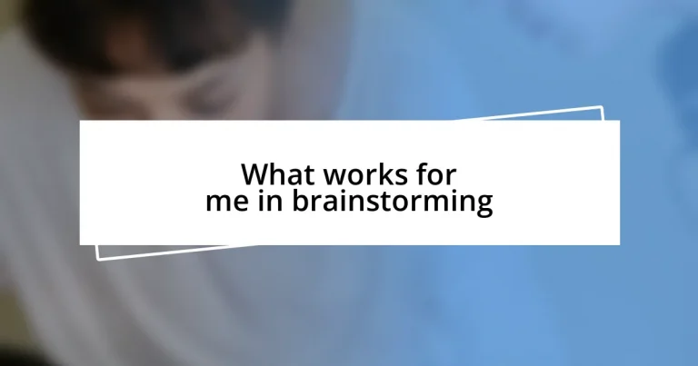 What works for me in brainstorming