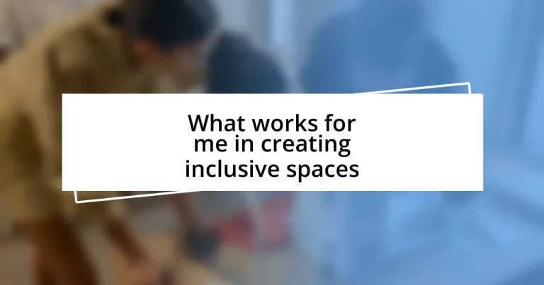 What works for me in creating inclusive spaces