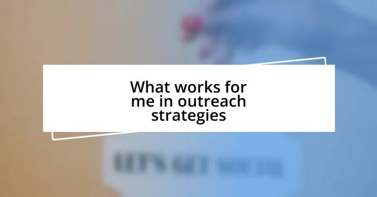 What works for me in outreach strategies