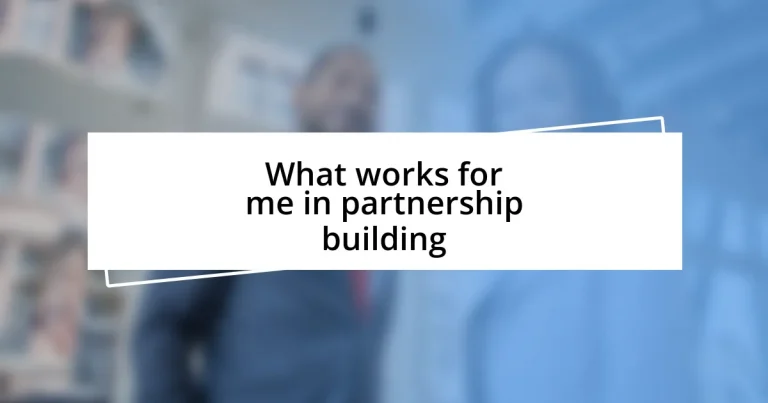 What works for me in partnership building