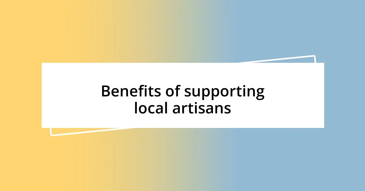 Benefits of supporting local artisans