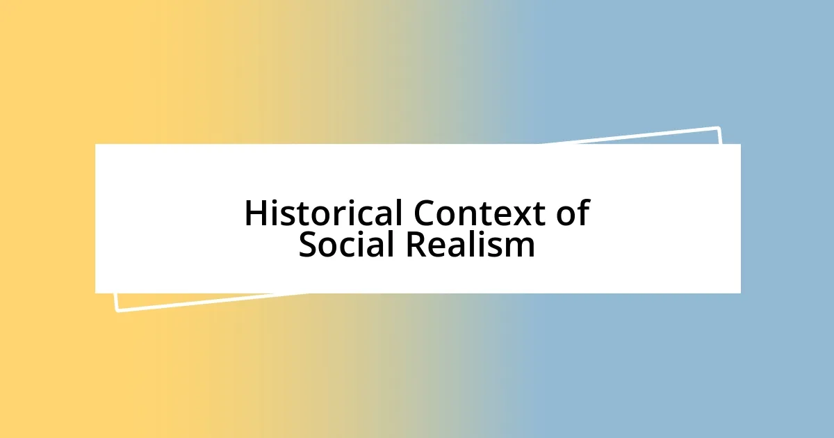 Historical Context of Social Realism