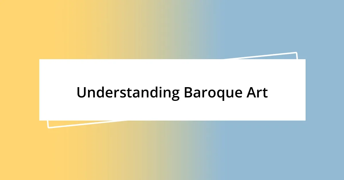 Understanding Baroque Art