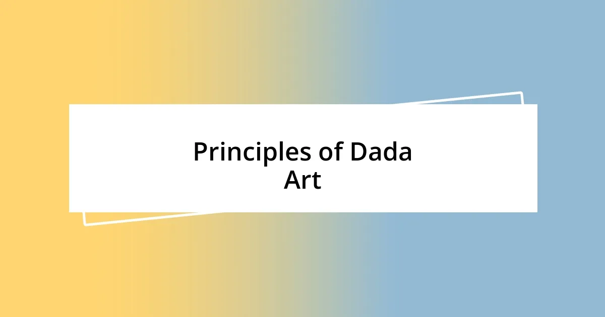 Principles of Dada Art