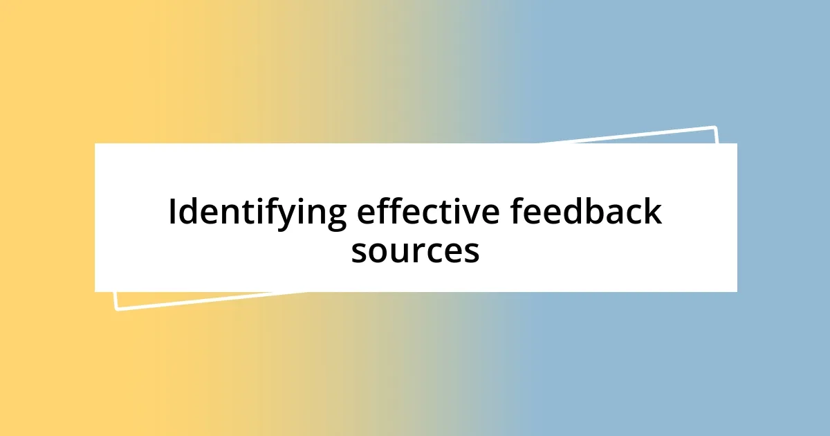 Identifying effective feedback sources