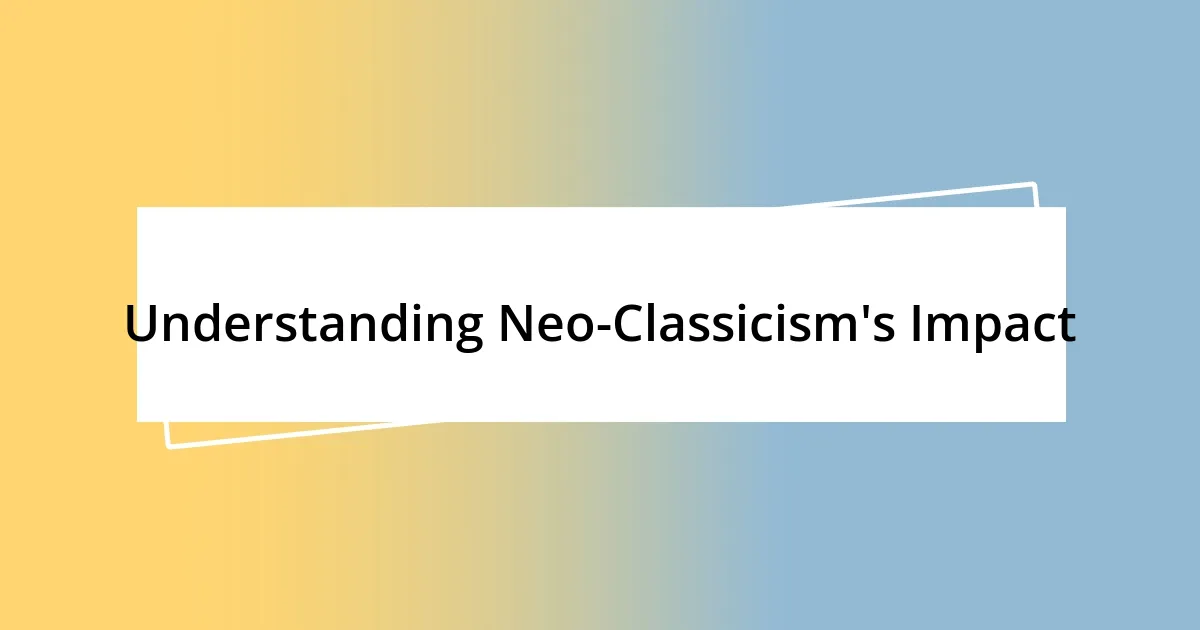 Understanding Neo-Classicism