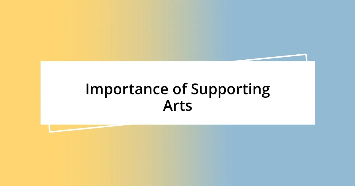 Importance of Supporting Arts