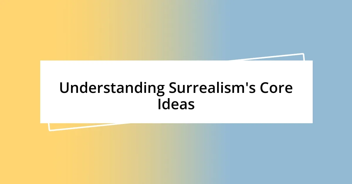 Understanding Surrealism