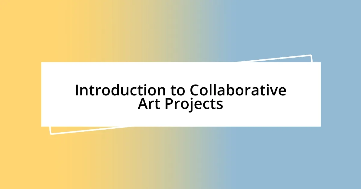 Introduction to Collaborative Art Projects