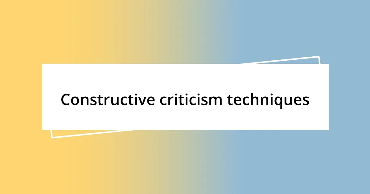 Constructive criticism techniques