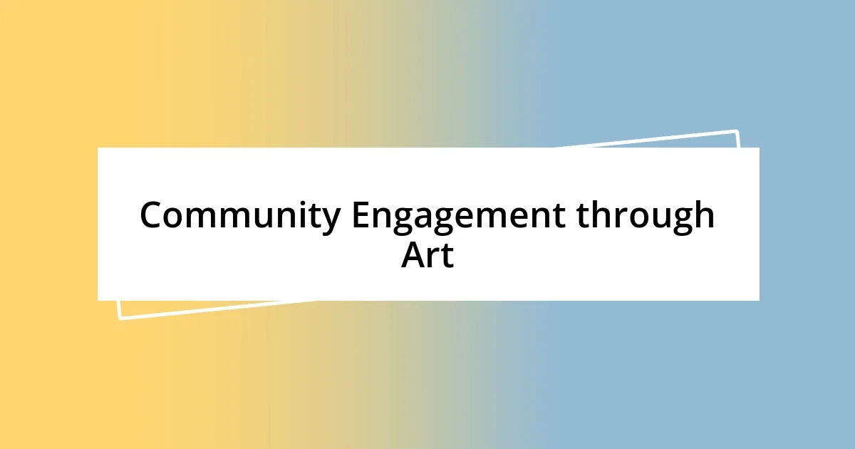 Community Engagement through Art