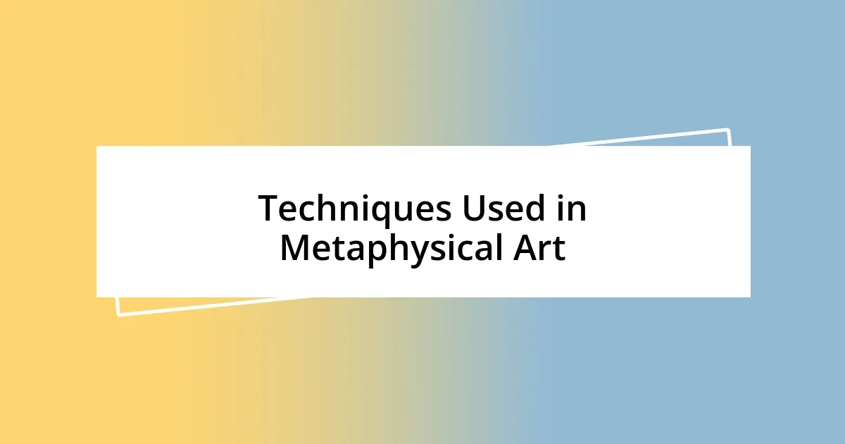 Techniques Used in Metaphysical Art