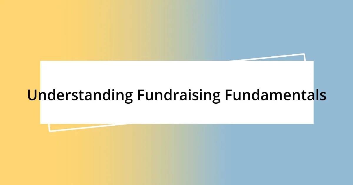 Understanding Fundraising Fundamentals