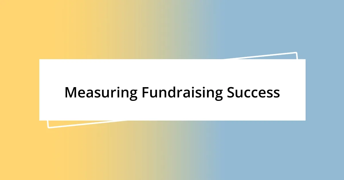 Measuring Fundraising Success